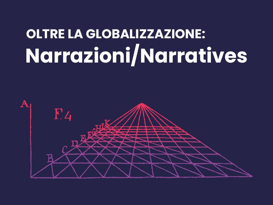 Memorie Geografiche Vol. XXIII “Oltre la Globalizzazione NARRAZIONI/NARRATIVES”